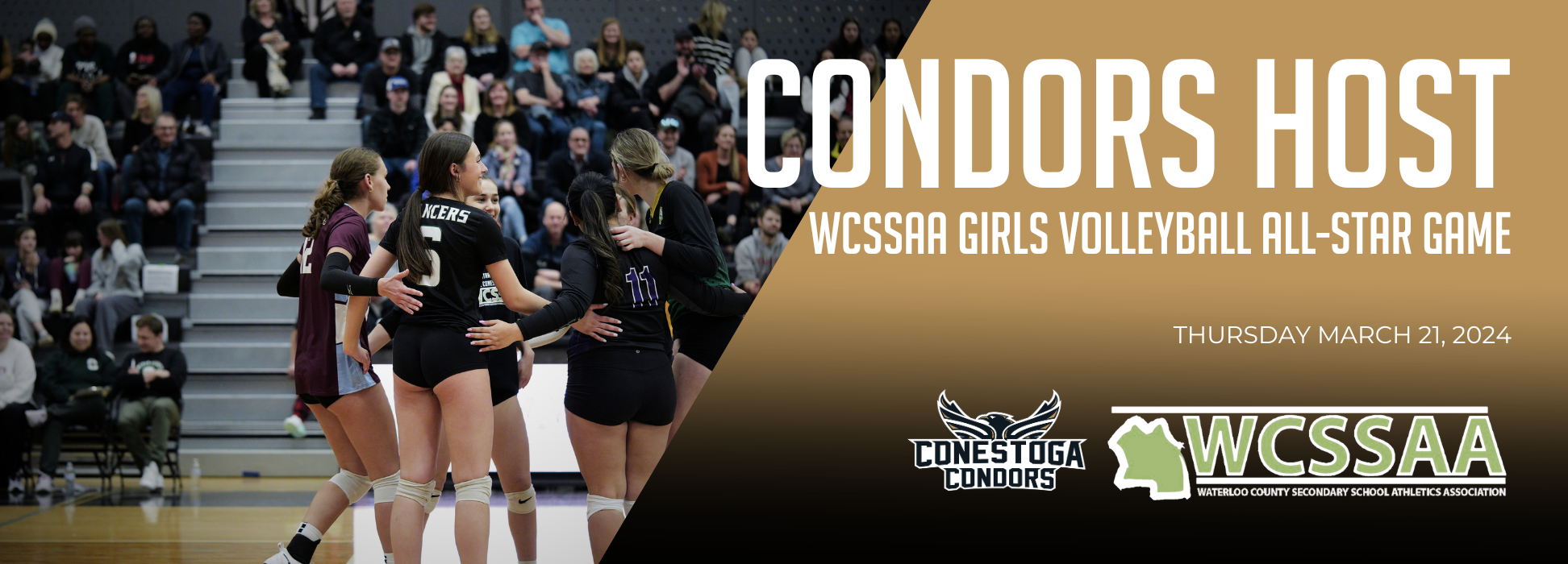 Text that reads: Condors Host WCSSAA Girls Volleyball All-Star Game. 

Conestoga Condors Logo 
WCSSAA logo 

Photo of girls playing volleyball 